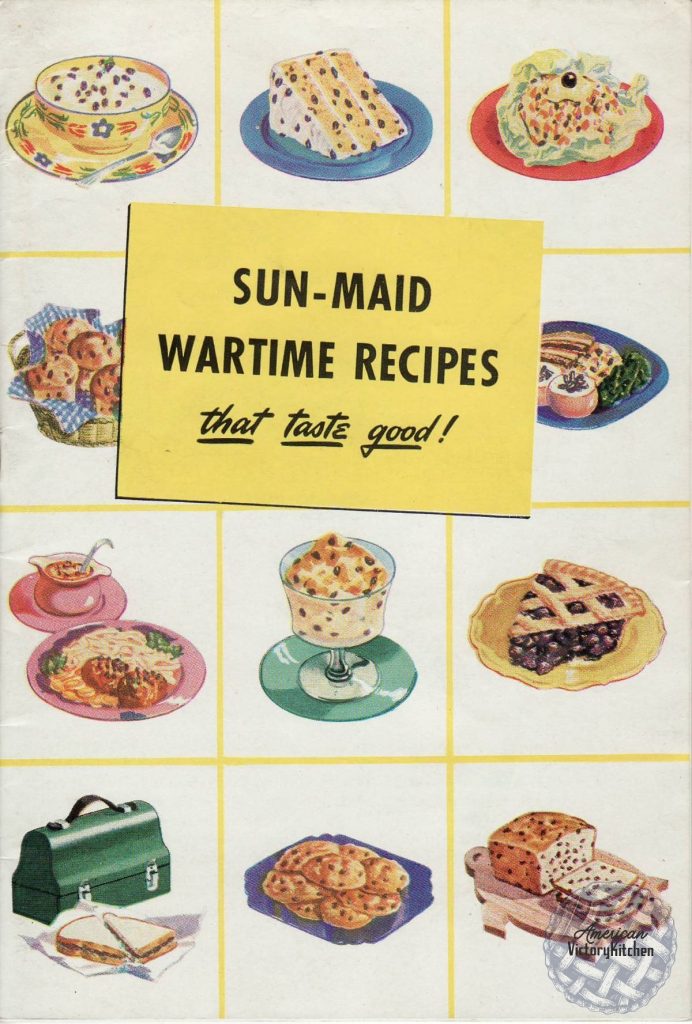 cover of vintage raisin cookbook Sun-Maid Wartime Recipes that taste good! with various baked goods pictured 